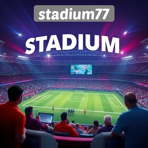Mengulas Fitur Unggulan Situs Game Stadium77